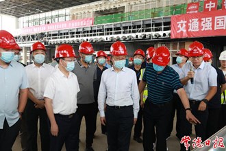 國鐵集團總工程師來常督導時指出 高質量高效率推動高鐵站各項配套設施建設